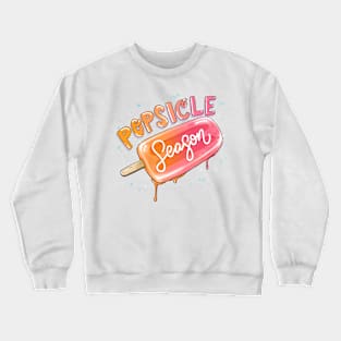 Popsicle season summer lover melting ice cream Crewneck Sweatshirt